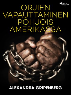 cover image of Orjien vapauttaminen Pohjois-Amerikassa